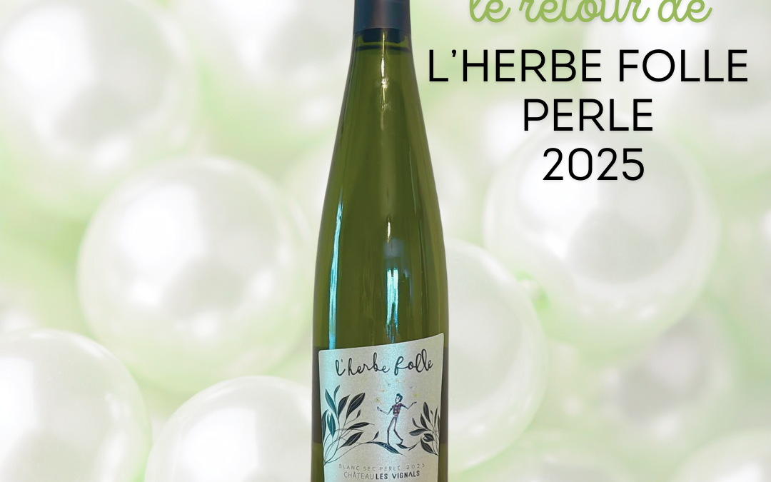 L’HERBE FOLLE Perlé 2025 : fraîcheur et élégance au rendez-vous